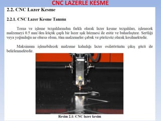 CNC LAZERLE KESME
 