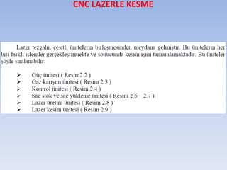 CNC LAZERLE KESME
 