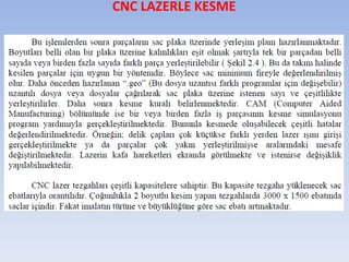 CNC LAZERLE KESME
 