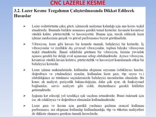 CNC LAZERLE KESME
 