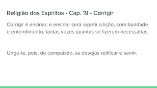 (19) Corrigir - Religião dos Espíritos 