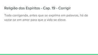 (19) Corrigir - Religião dos Espíritos 