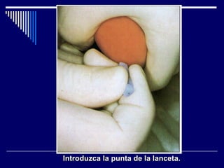 Introduzca la punta de la lanceta. 