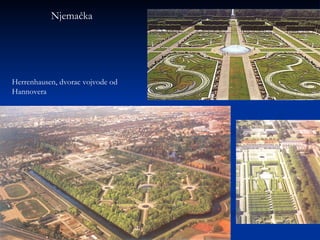 Njemačka Herrenhausen, dvorac vojvode od Hannovera 