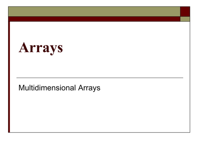 19-Lec - Multidimensional Arrays.ppt