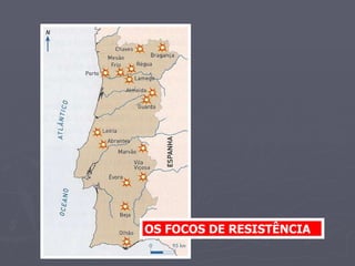 OS FOCOS DE RESISTÊNCIA 