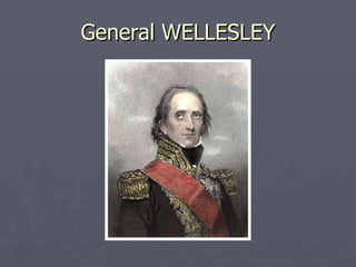 General WELLESLEY 