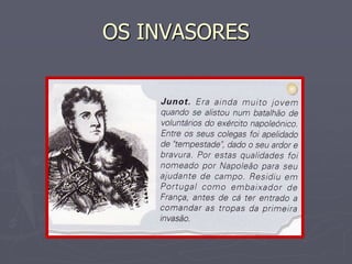 OS INVASORES
 