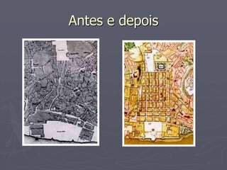 Antes e depois
 
