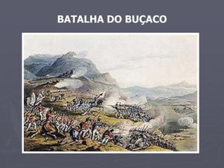BATALHA DO BUÇACO
 