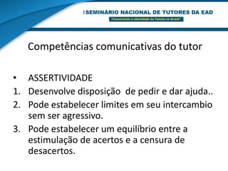 SITUAÇÕES COMUNICATIVASIntervenções públicas.Comunicação escrita.Trabalho colaborativo.