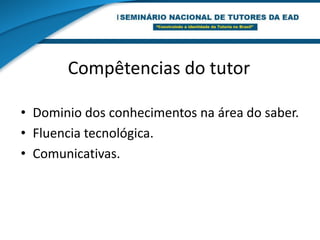Competências comunicativas do tutorDimensão cognitiva.Dimensão afetivo-motivacional