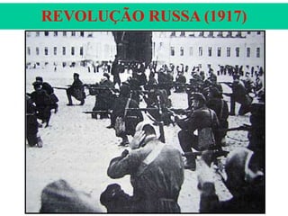 REVOLUÇÃO RUSSA (1917)

 