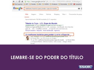 LEMBRE-SE DO PODER DO TÍTULO 
 