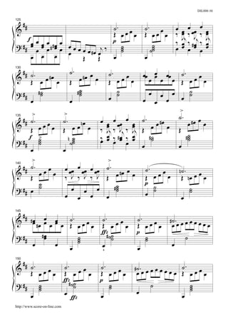 DIL006 #6


      ##
125

                                                                                                   œ
&                                    ˙. œ
                                     Œ œœ œ
                                                                        ˙. œ
                                                                        Œ œœ œ
                                                                                      œ
                                                                                      ‰    œ œ œœ ‰
                                                                                           œ           œ
                                                                                                       œ
    fœ œ œ œ                         p                                                     Jj ‰ Jj     Jj
? ## œ œ œ # #œ œ œ œ œ                                                    ˙          ‰    œ ‰ #œ ‰
                                                                                           œ œ œ œ     œ
                                                                                                       œ
       œ œ œ            œ œ # œ œj ‰   ˙
                                       ˙
                                       ˙                                  ˙˙
                                                                           ˙          œ
     œ œ œ        œ                  œ                                  œ
                        Œ       Œ
  ## ˙ .                           ˙.
130


                                       œ #œ œ œ
                                                      ˙.   œ            œœ œ œœ ˙ . œ œ
& Œ œ œ #œ œ                       Œ                  Œ  œœ œ             œœ œ œ Œ œ œ
? ## #˙                               #˙
                                       ˙                 ˙                œ œ œ    ˙
     œ
         ˙
                                   œ
                                       ˙              œ ˙               œ œ œ    œ ˙
                               >                                                          >
           >                                                                              ˙.
                                                             œ        .
  ## ˙ .
                                                      œ œ œœ     œ ˙ œ œ #œ œ                œ #œ œ œ
135
                               ˙.                 œ
& Œ             œœœœ           Œ œ    œ nœ œ      ‰
                                                      œ ‰ J ‰
                                                      Jj j
                                                                 œ Œ
                                                                 Jj                       Œ
     f          >
                ˙                 n ˙             ‰   œ ‰ #œ ‰
                                                      œ œ œ œ    œ
                                                                 œ      #˙
                                                                         ˙                  #˙
                                                                                             ˙
                                                                                             ˙
? ##            ˙
                ˙                  ˙˙
                                    ˙             œ
                                                                    œ                     œ
      œ                        œ
           >                                          >
  ## ˙ .                              œ œ œ œ ˙.
140

           œœœ                 œ œœ     œ œ          œ                  ˙.   œ            n˙ .
& Œ œ                          ‰ J    ‰  J ‰ J Œ œ #œ œ                 Œ  œœ œ            Œ nœ œ œ œ
         ˙                                                              p ˙
? ## œ ˙                          œ      œ œ     #˙
                                                  ˙
                                                  ˙                                           ˙
                               œ      œ œ      œ                        œ ˙                œ
                                                                                              ˙


      ##
145

           œ œ ˙.
           œ œ œ œ Œ œ œ œ œ ˙. œ œ œ œ
           #œ                                                     ˙. œ           #˙ .
&      #œ   œ                Œ                                    Œ œœ œ          œœœœœœœœœ
          #œ                 ƒz# ˙                                p
? ##       œ         ˙
                     ˙          ˙˙                                  ˙
                                                                    ˙                          ˙
     œ         œ œ   ˙       œ                                                    œ
                             ÿ                                    œ
  ## .
150


& ˙ œœ                         ˙. œ œ             ˙.             #˙ .          .
                                                                     œœœœœœœ ˙ œœœœ
     Œ œ œ                     Œ œ    œ           Œ œœœœ          œœ         Œ
                               ƒz# ˙˙             p
? ##   ˙
       ˙
       ˙                            ˙                ˙
                                                     ˙                ˙          ˙
                                                                                 ˙
                                                                                 ˙
     œ                         œ                  œ               œ          œ
                                   ƒz
http://www.score-on-line.com
 