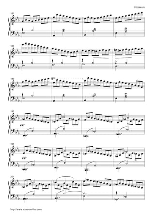 DIL006 #8

                                                              œ                œœ
                               œœœœœœ         œœœœœœœœ œœœœœœ
181
  b
&b b œ œ œ œ œ œ œ
                   œœ                   œœœ œ

                        ˙                 ˙˙                            ˙
? bb Œ . ˙
         ˙              ˙                  ˙                     œ      ˙
                                                                        ˙
       b             œ               œ
         œœœœœœœœ
                  œ œœœœ                                                œœœœœœœ
                         œ œ œ œ œ œ œ œ nœ #œ œ œ œ œ          #œ #œ
185
     b
    bb
&
         Œ ˙        Œ ˙            Œ                             Œ
? bb ˙ .            ˙.             ˙. ˙                          ˙.
                                                                         ˙
       b

189
      œ  œœœœœœœœ √œœœœœœ
                  œ          œœœœœœœœœ œœœœ
& bbb                     œœ                œœœœ
                                                 œ
      Œ    ˙         ˙         ˙˙
                                ˙         ˙
? bb ˙ .
    b             œ
                     ˙
                             œ         œ ˙˙

193

  bbb bœ œ œ œ œ                 b˙             bœ
&                œ bœ bœ œ bœ œ œ œ œ bœ œ œ œ œ œ bœ œ œ bœ bœ œ bœ bœ ˙ œ œ œ œ œ
      π
? bb         ˙                    ˙                 b˙                 b˙
     b œ˙ .                 œ˙ .             b œ˙ .             b œ˙ .

197
   b
& b b œ œ œ bœ œ œ bœ bœ         ˙
                             bœ œ œ œ œ œ œ nœ
                                               œ bœ œ œ œ              b˙
                                                          bœ œ œ bœ œ œ œ œ bœ œ œ
                         œ œ
       π
? bb
     b        b˙                 ˙                  ˙                   ˙ >
       b œ˙ .              œ˙ .              œ˙ .                 œ˙ .

                                                  bœ œ
201
  b
&b b        œ b˙ œ œ bœ œ œ bœ œ œ œ œ œ œ œ œ œ œ bœ bœ œ œ œ bœ œ œ œ œ œ bœ
       bœ œ                                                                    bœ œ
                      >            ˙           ˙ ..             Œ
? bb           ˙                               ˙                     b˙
     b œ˙ .                  œ˙ .                              b˙ .

http://www.score-on-line.com
 