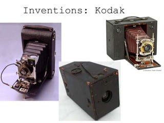 Inventions: Kodak

 