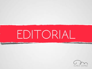 EDITORIAL
 