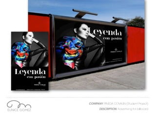 COMPANY: PINEDA COVALIN (Student Project)
DESCRIPTION: Advertising for billboard
 
