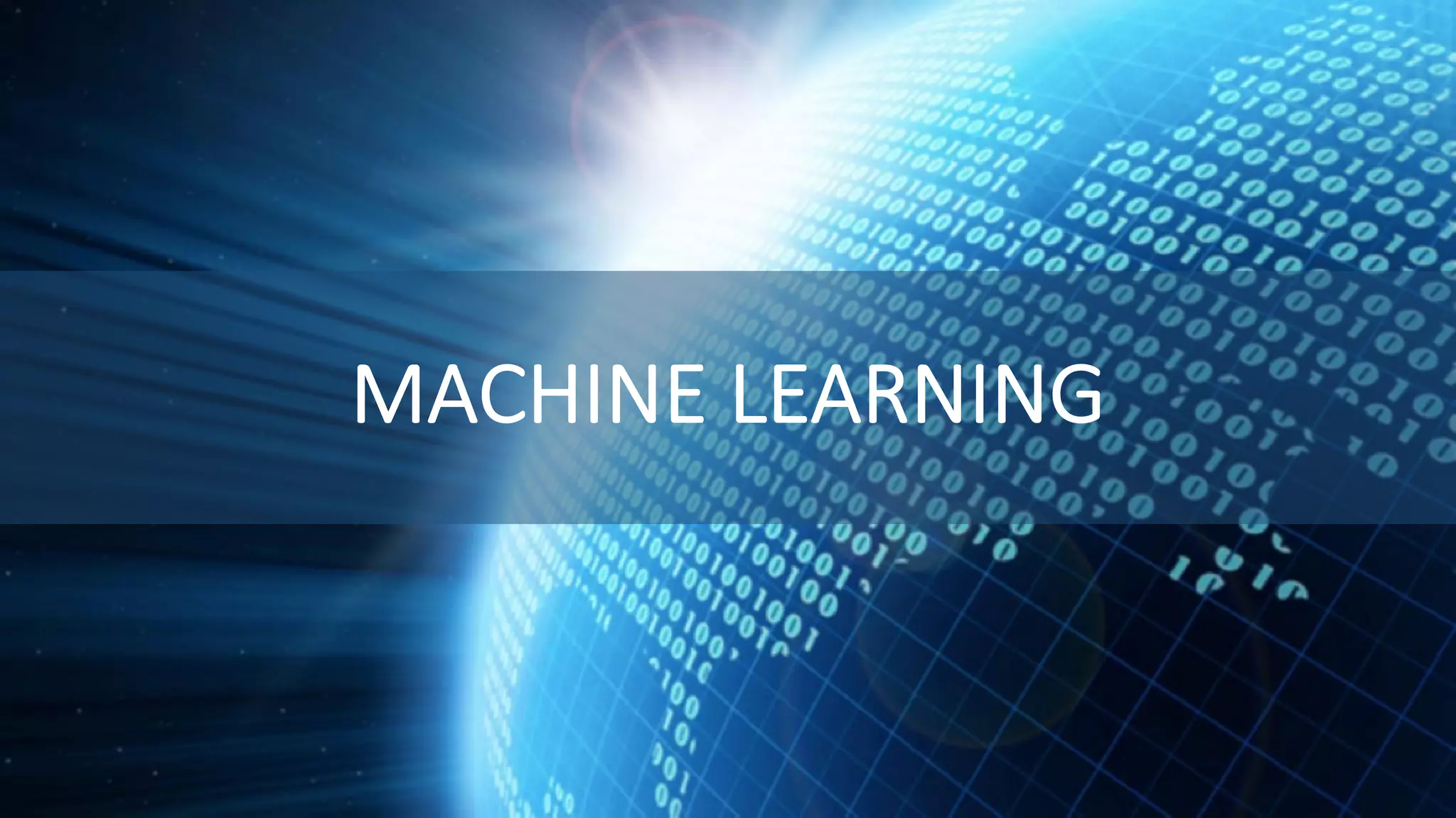 MACHINE LEARNING 