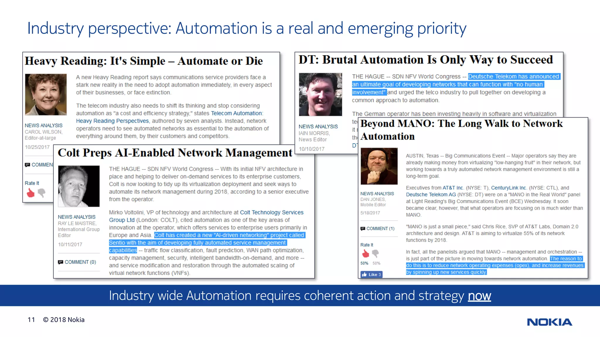 © 2018 Nokia11
Industry perspective: Automation is a real and emerging priority
Industry wide Automation requires coherent action and strategy now
 