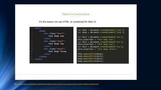 출처 : https://www.slideshare.net/mebinum/react-native-how-to-use-javascript-for-rapid-mobile-development
 