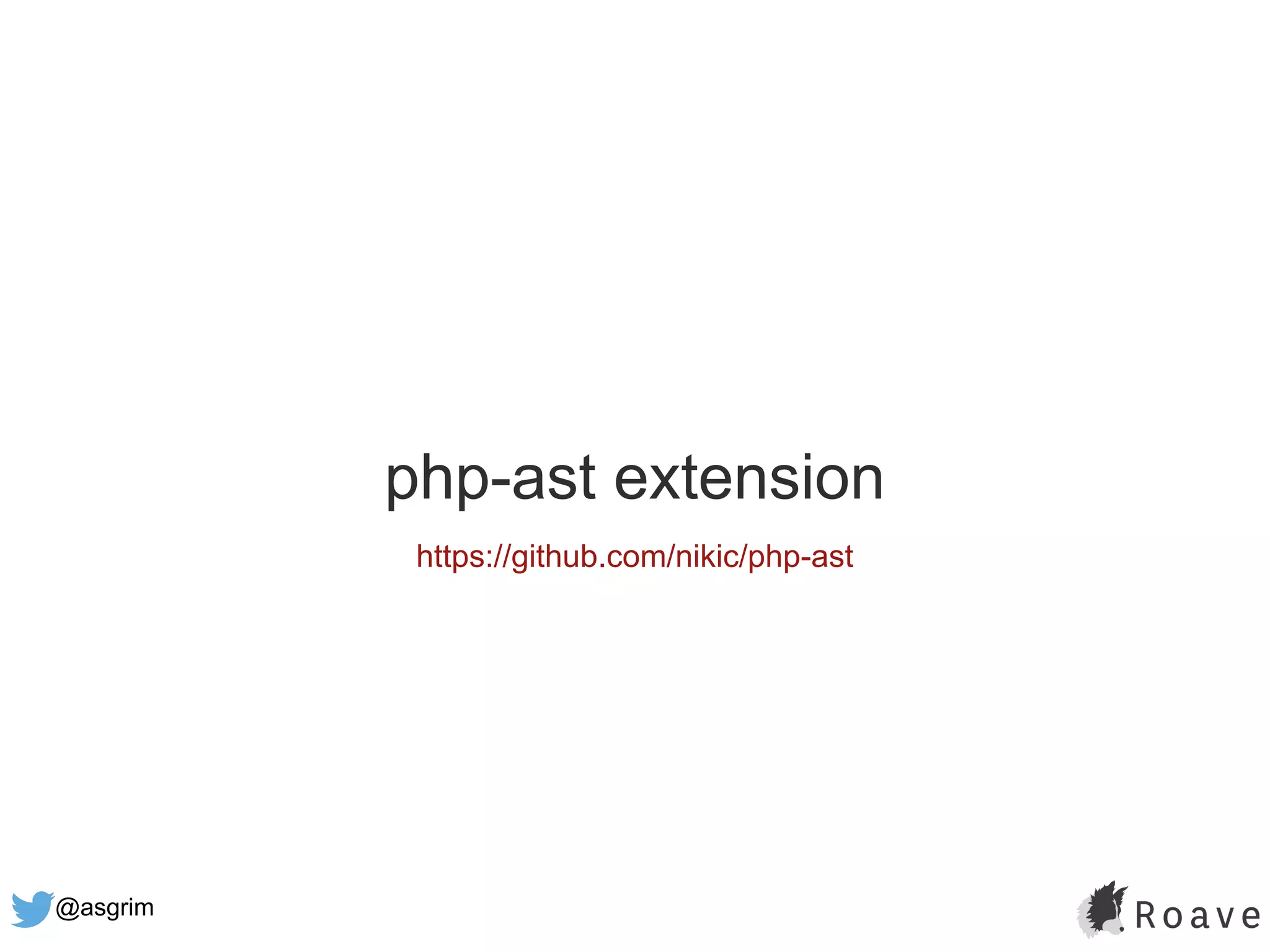 @asgrim
php-ast extension
https://github.com/nikic/php-ast
 