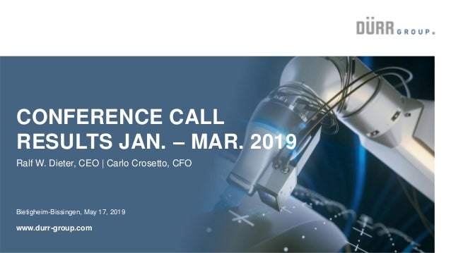 Durr Ag Conference Call Q1 19