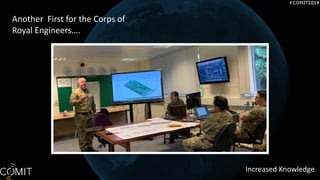 Increased Knowledge
Another First for the Corps of
Royal Engineers.
 
