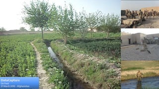 Data Capture
? 27 Mar 2010 - Afghanistan
? Myself, Plant Reconnaissance Sergeant & Surveyor
? 7.3 KM RoadC Over arable farmland
Data Capture
 