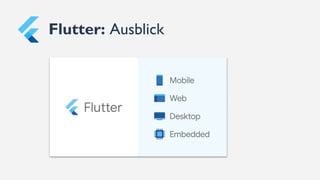 Flutter: Ausblick
 