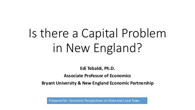 Is There A Capital Problem In New England Is There A Capital Problem In New England