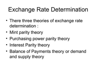 Exchange Rate Determination  ,[object Object],[object Object],[object Object],[object Object],[object Object]
