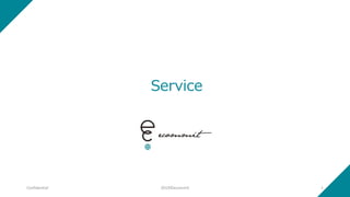 Service
2019©ecommit 1Confidential
 