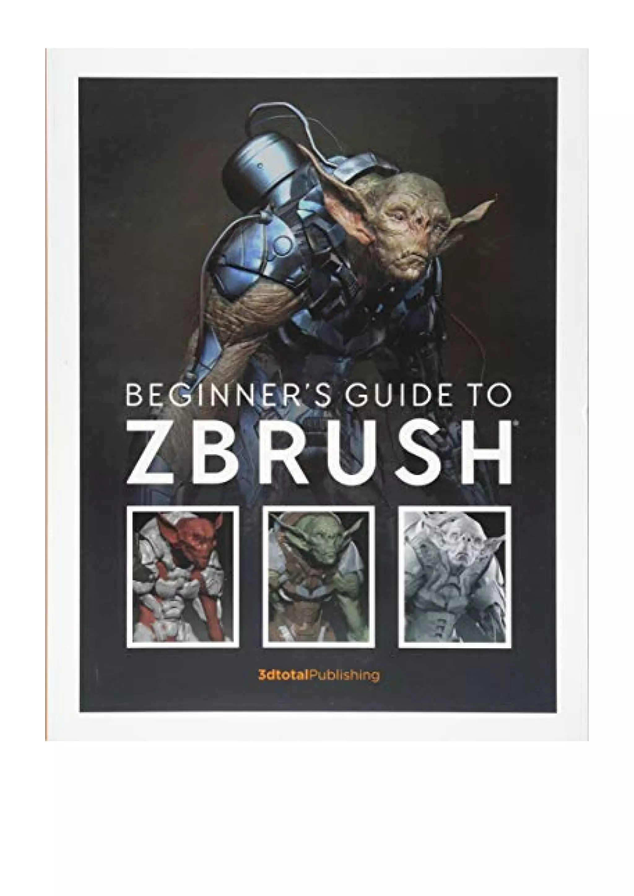 Beginner's Guide to ZBrush 3dtotal Publishing eBook PDF
