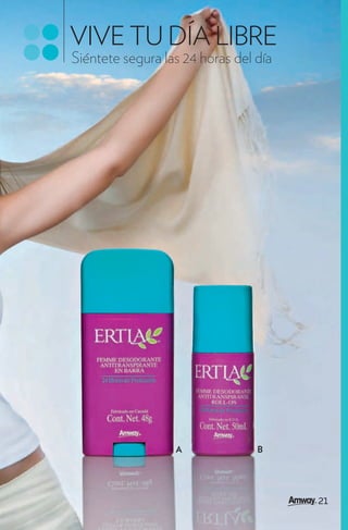 VIVE TU DÍA LIBRE
Siéntete segura las 24 horas del día




                  A              B




                                       21
 