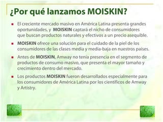 Moiskin Colombia