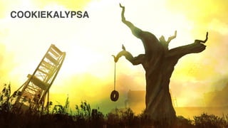 COOKIEKALYPSA
 