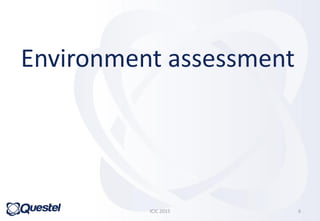 Environment assessment
ICIC 2015 6
 
