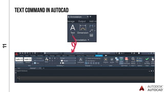 1
1
TEXT COMMAND IN AUTOCAD
 