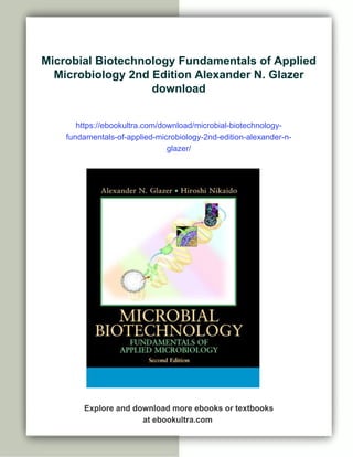 Microbial Biotechnology Fundamentals of Applied Microbiology 2nd Edition Alexander N. Glazer | PDF