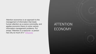 Thomas H. Davenport and the Attention Economy | PPTX
