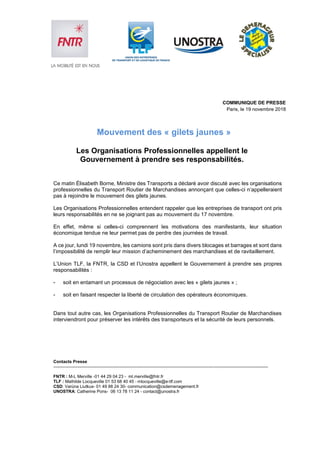 COMMUNIQUE DE PRESSE
Paris, le 19 novembre 2018
Mouvement des « gilets jaunes »
Les Organisations Professionnelles appelle...