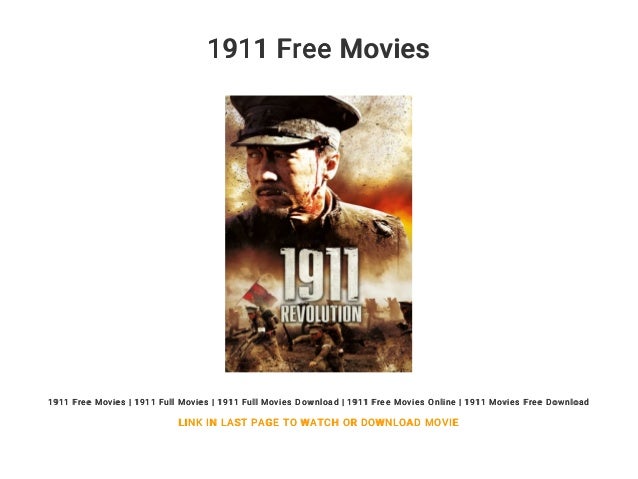 1911 Free Movies Online