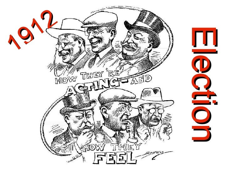 1912 election election of 1912