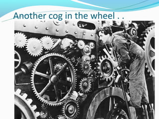 Another cog in the wheel . .
 