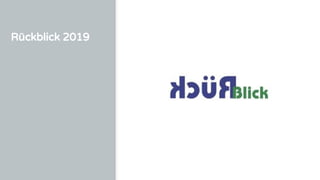 Rückblick 2019
 