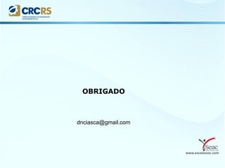 www.escolaseac.com
OBRIGADO
dnciasca@gmail.com
 