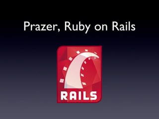 Prazer, Ruby on Rails 