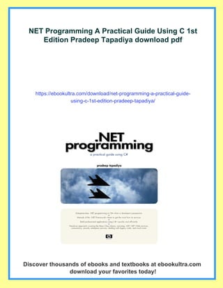 NET Programming A Practical Guide Using C 1st Edition Pradeep Tapadiya ...